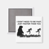 Ik hoef niet snel te zijn (grizzly) magneet (Voorkant / Achterkant)