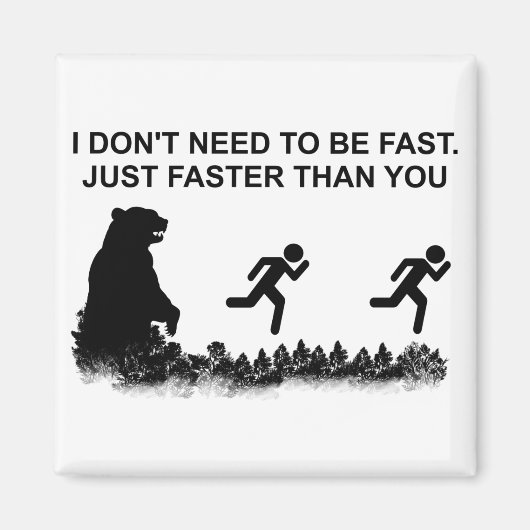 Ik hoef niet snel te zijn (grizzly) magneet (Voorkant)