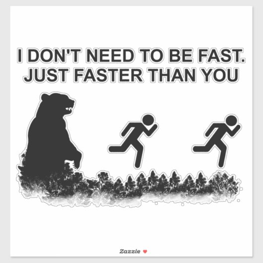 Ik hoef niet snel te zijn (grizzly) sticker (Vel)