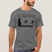 Ik hoef niet snel te zijn (grizzly) t-shirt (Voorkant)