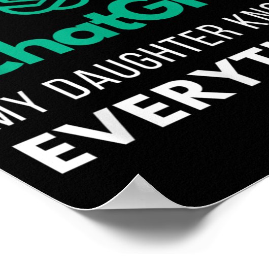 Ik hoef niet te kletsen dat mijn dochter alles wee poster (Hoek)