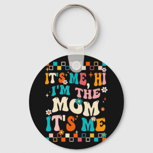 Ik hoi im de moeder is me mama Moederdag groovy Sleutelhanger