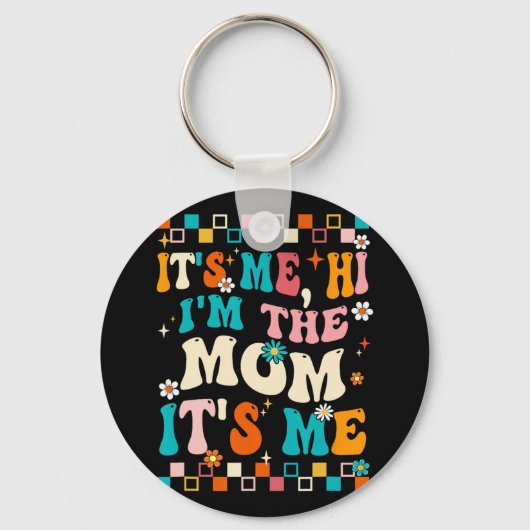 Ik hoi im de moeder is me mama Moederdag groovy Sleutelhanger (Voorkant)