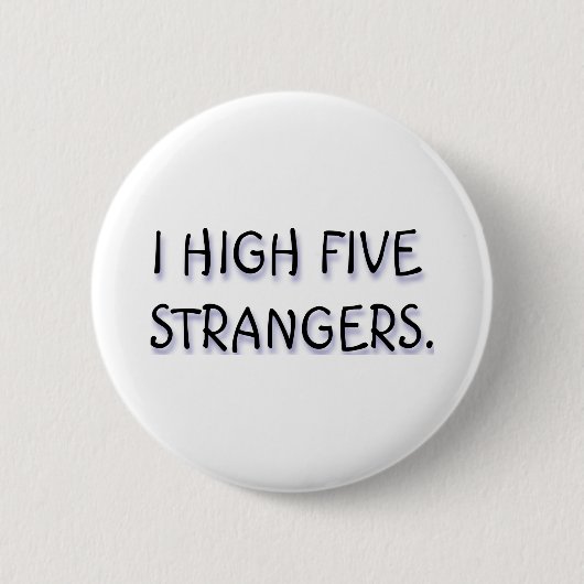 IK HOOG VIJF STRANGERS. RONDE BUTTON 5,7 CM (Voorkant)