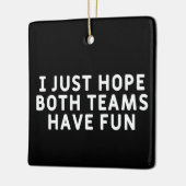 Ik hoop alleen dat beide teams hebben gefaald keramisch ornament (Links)