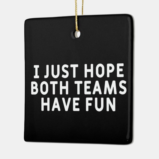 Ik hoop alleen dat beide teams hebben gefaald keramisch ornament (Links)