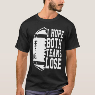 Ik hoop dat beide ploegen het Amerikaanse Football T-shirt