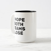 Ik hoop dat beide teams hun grappige Football verl Tweekleurige Koffiemok (Voorkant links)