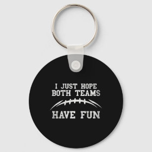 Ik hoop dat beide teams plezier hebben Leuke sarca Sleutelhanger