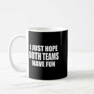Ik hoop dat beide teams plezier hebben Sport Plezi Koffiemok