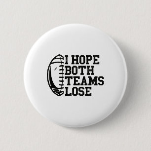 Ik hoop dat beide teams verliezen Dames Heren  Ronde Button 5,7 Cm