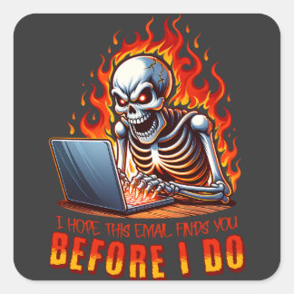 Ik hoop dat deze e-mail je vindt voordat ik dat do vierkante sticker