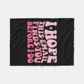 Ik hoop dat deze e-mail je vindt voordat ik Funny Fleece Deken (Voorkant (Horizontaal))