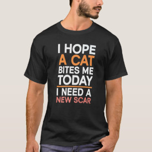 Ik hoop dat een kat me vandaag bijt, ik heb een ni t-shirt