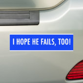 ik hoop dat hij mislukt , ook obama bumpersticker (Op auto)