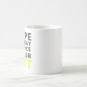 Ik hoop dat je dag net zo mooi is als je kont koffiemok (Center)