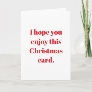 Ik hoop dat je deze kerstkaart leuk vindt kaart