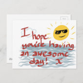 Ik hoop dat je een Geweldige dag hebt Briefkaart (Voorkant / Achterkant)