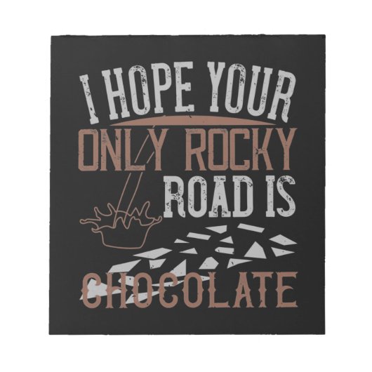 Ik hoop dat je enige rockweg chocolade is notitieblok (Voorkant)