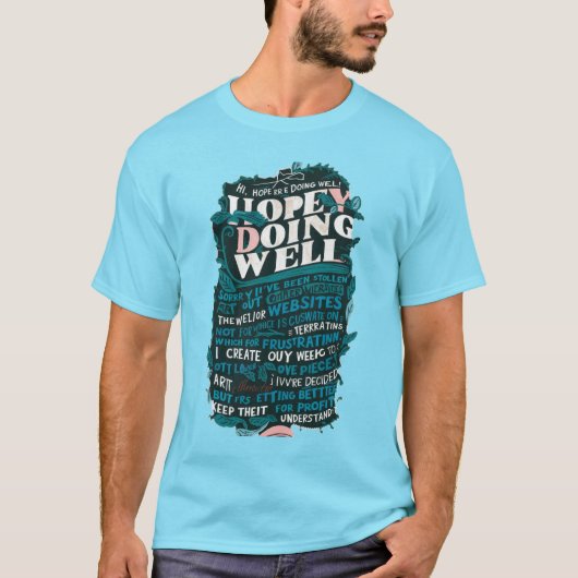 Ik hoop dat je het goed doet t-shirt (Voorkant)