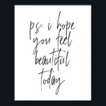 Ik hoop dat je je vandaag mooi voelt poster<br><div class="desc">Ik hoop dat je je vandaag mooi voelt</div>