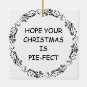Ik hoop dat je kerst taart-effect is | Grappig ete Keramisch Ornament (Achterkant)