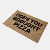 Ik hoop dat je Pizza hebt meegenomen Deurmat (Schuin)