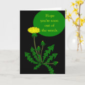 Ik hoop dat je snel uit het onkruid komt. kaart (Gele Bloem)