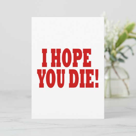Ik hoop dat je sterft kaart (Staand voorkant)