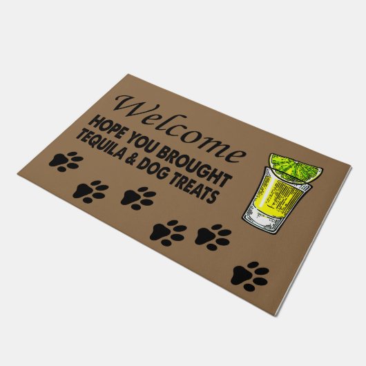 Ik hoop dat je tequila en hondentrappen hebt meege deurmat (Schuin)