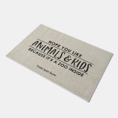 Ik hoop dat je van dieren en kinderen houdt deurmat (Schuin)