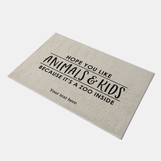 Ik hoop dat je van dieren en kinderen houdt deurmat (Schuin)