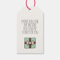 Ik hoop dat je van het cadeau houdt dat je me vert