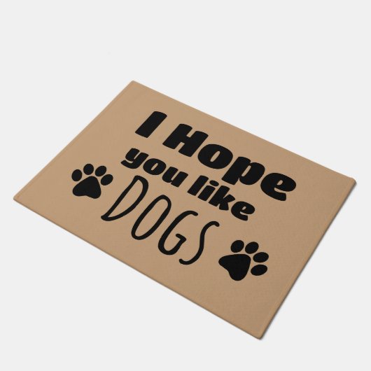 Ik hoop dat je van honden houdt deurmat (Schuin)