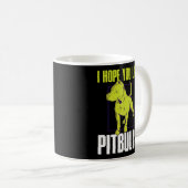 Ik hoop dat je van pitbulls houdt koffiemok (Voorkant rechts)