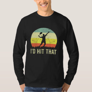 Ik hoop dat Tennis Ball Player Hobby Sport Coach T-shirt