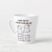 Ik hoop dat we vrienden zijn tot we sterven Best F Latte Mok (Linkerhoek)