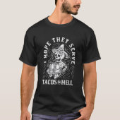Ik hoop dat ze Tacos dienen in hel Halloween Taco  T-shirt (Voorkant)