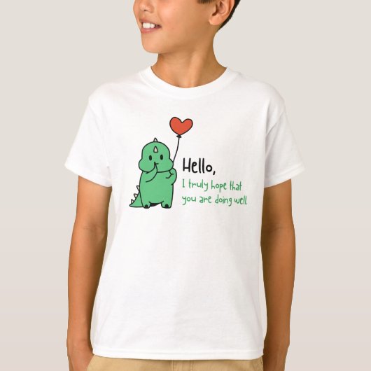 Ik hoop echt dat het goed met je gaat t-shirt (Voorkant)