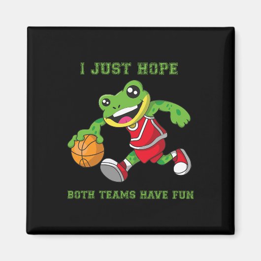 Ik hoop gewoon dat beide teams plezier hebben  magneet (Voorkant)
