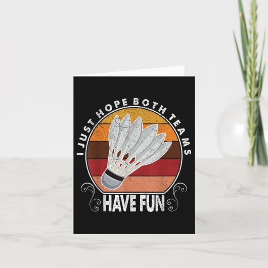 Ik hoop gewoon dat beide teams plezier hebben vrou kaart (Voorkant)