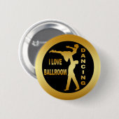 IK HOOP VAN BALLROOM DANCING RONDE BUTTON 5,7 CM (Voorkant /achterkant)
