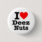 "IK HOOP VAN DEEZ NUTS" RONDE BUTTON 3,2 CM (Voorkant)