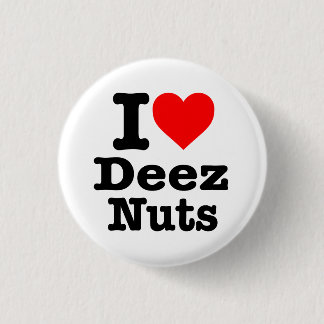 "IK HOOP VAN DEEZ NUTS" RONDE BUTTON 3,2 CM