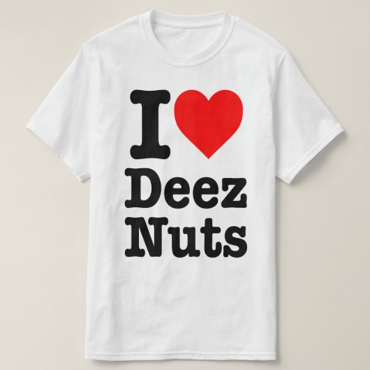 "IK HOOP VAN DEEZ NUTS" T-SHIRT (Design voorkant)