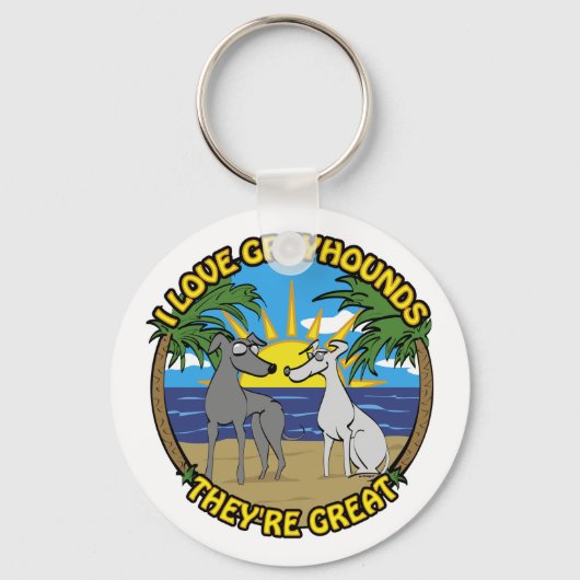 IK HOOP VAN GREYHOUNDS DAT ZE GROOT ZIJN SLEUTELHANGER (Voorkant)