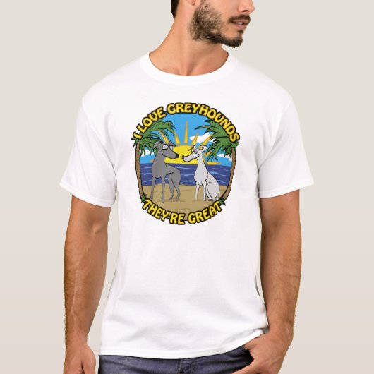 IK HOOP VAN GREYHOUNDS DAT ZE GROOT ZIJN T-SHIRT (Voorkant)