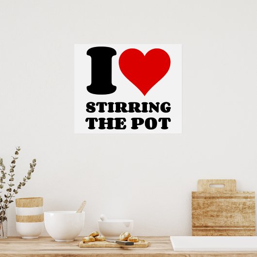 IK HOOP VAN HET STIREREN VAN DE POT POSTER (Keuken)