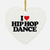 IK HOOP VAN HIP HOP DANCE KERAMISCH ORNAMENT (Voorkant)