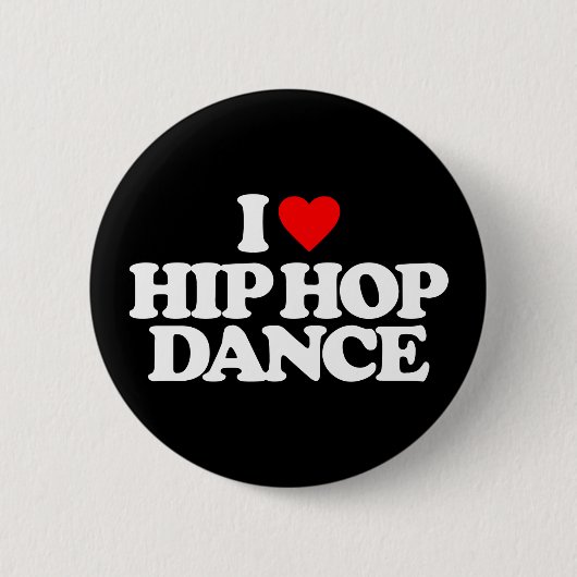 IK HOOP VAN HIP HOP DANCE RONDE BUTTON 5,7 CM (Voorkant)